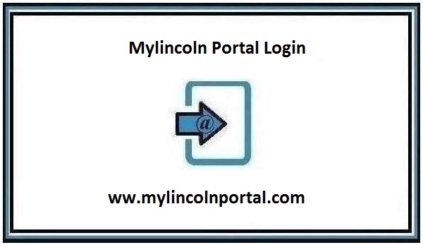 Mylincoln Portal Login at www.mylincolnportal.com