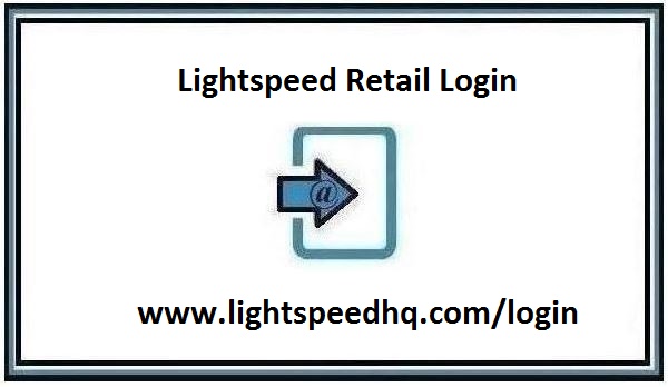 Lightspeed Retail Login - www.lightspeedhq.com/login