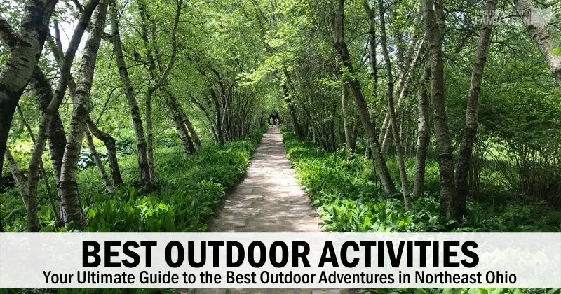Experience Ohio: The State’s Best Outdoor Pursuits and Adventures
